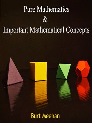 cover image of Pure Mathematics and Important Mathematical Concepts